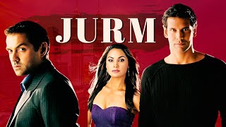 Jurm - Full Movie | Bobby Deol, Lara Dutta, Milind Soman, Gul Panag, Ashish Vidyarthi