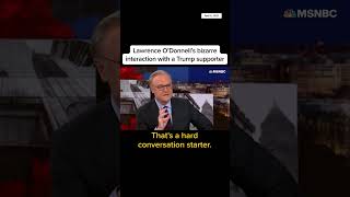 #Lawrence O'Donnell's bizzarre interaction with a #Trump supporter