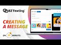 How To Create A Mass SMS Text Message in 1 Minute | EZ Texting Demo