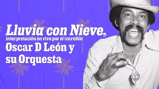 LATINA STEREO🌴| LLUVIA CON NIEVE - OSCAR D' LEON