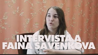 Intervista a Faina Savenkova