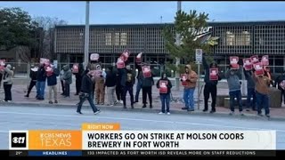 Workers go on strike at Molson Coors brewery in Fort Worth