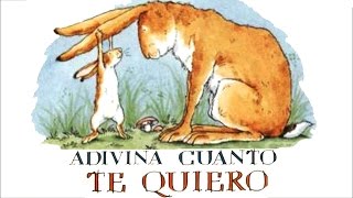 Adivina cuánto te quiero - Sam McBratney - Cuentos infantiles