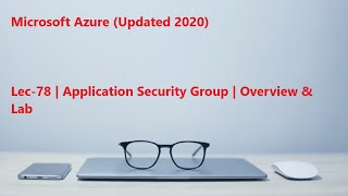 Lec-78 Azure in Hindi 103 & 104 - Application Security Group - Overview & Lab