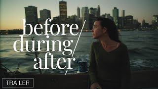 before/during/after Official Trailer #1