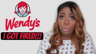 STORY TIME : I GOT FIRED FROM WENDY'S