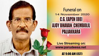 Live Streaming :C.G. EAPEN AJOY BHAVAN CHEMBOLIL  PALIAKKARA