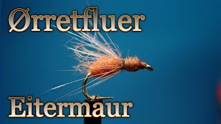 Ørretfluer. Eitermaur size 15. Med Eivind Berulfsen.