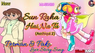 🥰🥀Perman Pako love Story Sun Raha Hai Na Tu Song 😍 Perman Pako love Song |‎ @MrSK420Amv