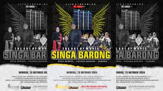 🔴[LIVE] SINGA BARONG | BPK. NURKHOLIS / IBU IIS KHAERUNISAH, S.Pd. | WIRAPANJUNAN | 13 OKT 2024