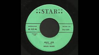 Willie Ward - Iggy Joe - Rockabilly 45
