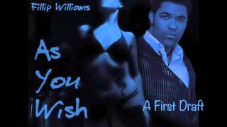 Fillip Williams - As You Wish (Demo)