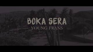 Young Frans - Boka sera (Official Video)