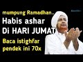 Habis ashar hari jumat di bulan Ramadhan! baca istighfar ini 70x