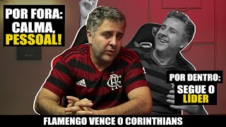 FLAMENGO vence BEM o Corinthians e a BIPOLARIDADE RUBRO-NEGRA...