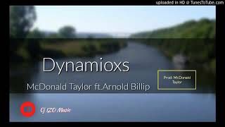 Dynamioxs - Mcdonald Taila Ft Arnold Bilip - 2020 Fresh  Enga Music