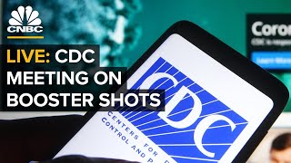 WATCH: CDC officials hold meeting to discuss Covid-19 vaccine booster shots — 8/13/21