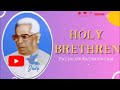 tpm message holy brethren pas jacob ratnasingam