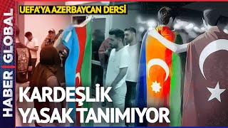 İşte Tek Millet İki Devlet! UEFA'ya Azerbaycan Dersi!