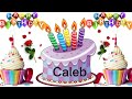 Caleb happy birthday song/Caleb happy birthday/Caleb name birthday song