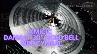 Kmicic Damast 30” with Gold Bell – Expansive Sound and Inspiring Aura! Titanium ride cymbal!