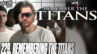 229. Remembering The Titans