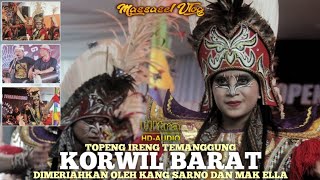 HD AUDIO | TOPENG IRENG TEMANGGUNG || KORWIL BARAT BERSAMA KANG SARNO & MAK ELLA