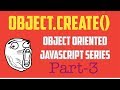 Object.create Method ( Object Oriented Programming in JavaScript Series - Part 3)