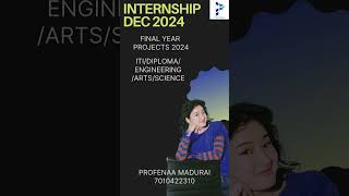 Preparing for Your Final Year Internship Project in December 2024 at Madurai #7010422310