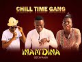 chill Time Gang (official music) Inam'dina 🇳🇦🇳🇦🎸🎸