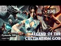 Legend of the Cultivation God   Episode 196 Audio   Mythic Realms