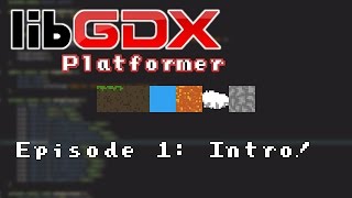 LibGDX Platformer Tutorial #1: Intro!