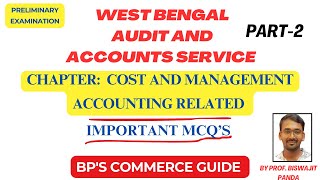 WEST BENGAL AUDIT AND ACCOUNTS SERVICE/COSTING RELATED IMPORTANT MCQ'S/PRELIMINARY EXAM//PART-2