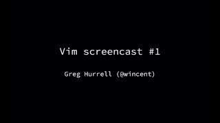 Vim screencast #1: Intro