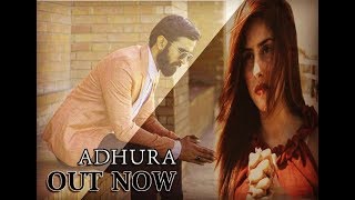 Adhura | Teaser | Irzam Ali ft Ifra Raj | Debut Song | Latest Pakistani Sad/Romantic Song 2019