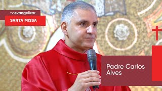 Santa Missa com Pe. Carlos Alves | 24/08/22