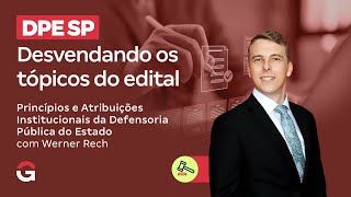 Concurso DPE SP | Desvendando os Tópicos do Edital: Atribuições Institucionais da Defensoria Pública