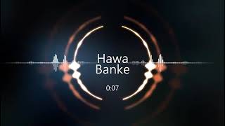 Hawa banke slowed + reverb Darshan raval