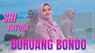 Sri Fayola - Buruang Bondo (Official Music Video)