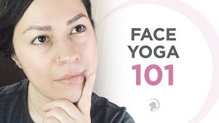 Face Yoga 101