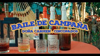 Doña Carmen - Cincopados - Baile De Campaña