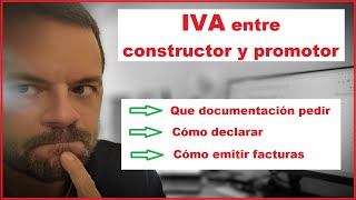 Así se factura IVA entre Constructor-Promotor