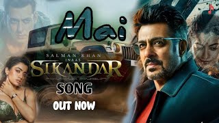 Sikandar - Mai Hu Sikandar | (Hindi song) | Lyrical video | salman khan | rasmika | indian Music