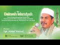 Dakwah Islamiyah Memperingati Maulid Nabi Muhammad SAW 1446 H Oleh Tgk. Abdul Wahed