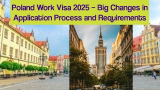 Poland Work Visa 2025 – Big Changes in Application Process and Requirements(@namneram2533 )