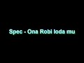 spec ona robi loda mu