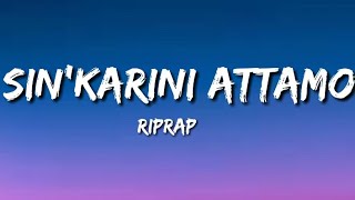 Sin'karini Attamo - RipRap (lyric video)