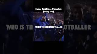 France Song Lyrics Translation (totally real) #shorts #trending #football