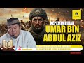 Kisah Kepemimpinan Umar Bin Abdul Aziz kajian bersama Ustadz Abu Humairoh