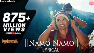 Namo Namo -  Lyrics ( Kedarnath) Sushant Singh Rajput | Sara ali khan | Amit Trivedi | Amitabh B